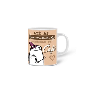 Nome do produto Ate as Bruxas Precisam de Café