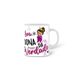 Nome do produto Caneca Sra Dona da verdade