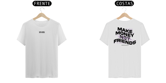 make money not friends