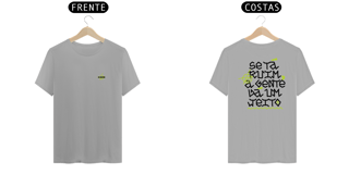 Nome do produto Camiseta CLASSICA NORMAL  -  Se ta ruim a gente da um jeito - Estilo Autêntico e Brasileiro - Streetwear Autentico xD