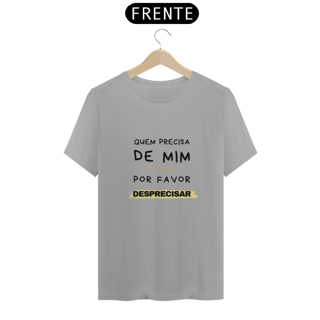 Nome do produto camisa quem precisar de mim, desprecisar