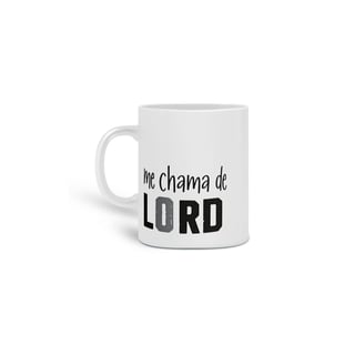 Nome do produto Me chama de Lord