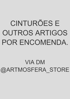 Nome do produto INFO CINTURÕES/CINTURÃO E/OU OUTROS ARTIGOS