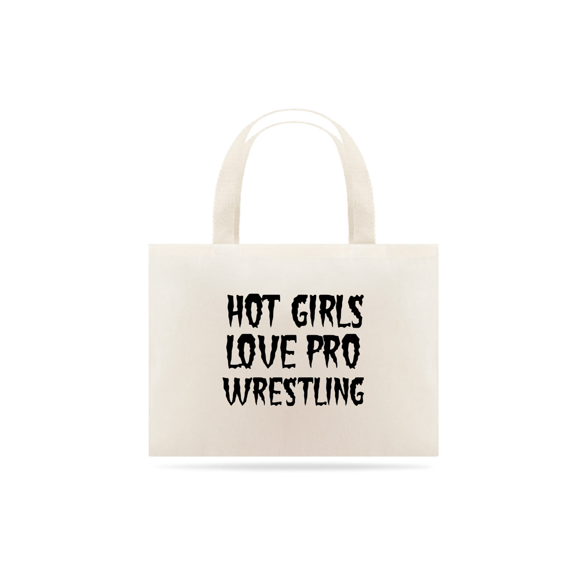 Nome do produto: Ecobag Hot Girls Love Pro Wrestling