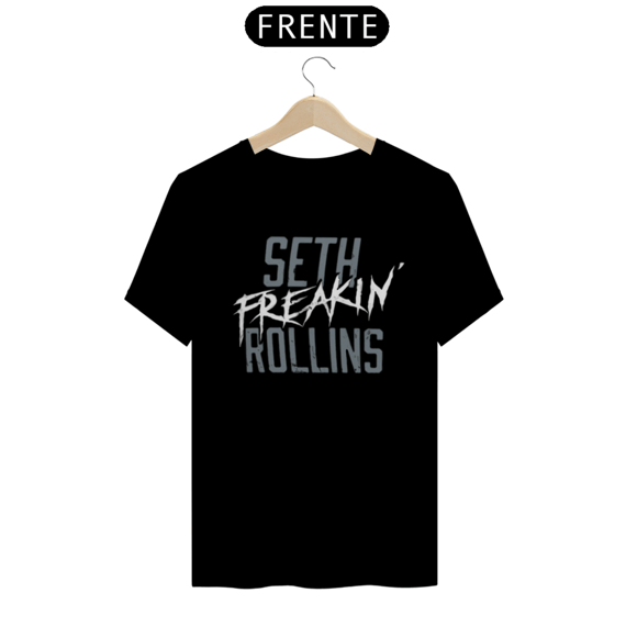 Camiseta Seth Rollins - Seth Freakin