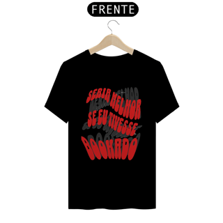 Nome do produto Camiseta Seria melhor se eu tivesse bookado