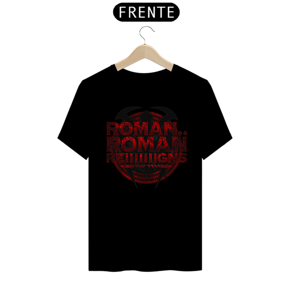 Camiseta Roman Reigns - Roman.. Roman Reiiiiiiigns