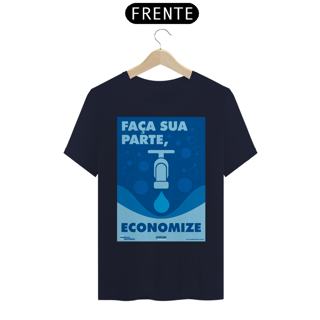 Nome do produto Camiseta | Faça Sua Parte Economize II | T-Shirt Prime