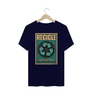 Nome do produto Camiseta | Faça sua parte recicle III - T-Shirt Plus Size