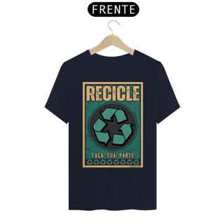 Nome do produto Camiseta Recicle | Faça sua parte recicle IV