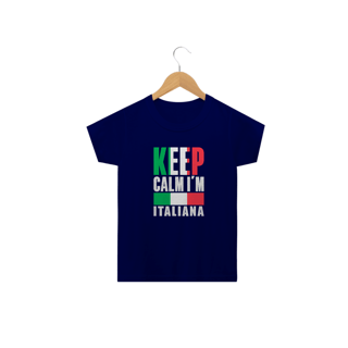 Nome do produto Camiseta Infantil | Keep Calm sou Italiana