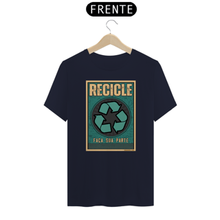 Nome do produto Camiseta Recicle | Faça sua parte recicle IV