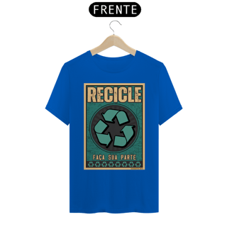 Nome do produto Camiseta Recicle | Faça sua parte recicle IV