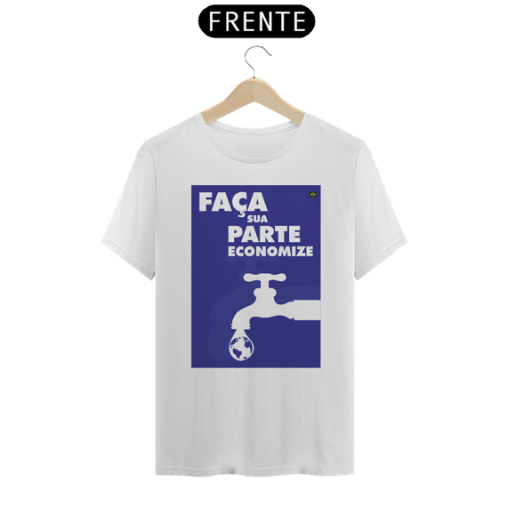 Camiseta Meio Ambiente | Faça Sua Parte Economize | T-Shirt Classic