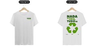 Nome do produto Camiseta Meio Ambiente  | Nada Se Cria Tudo Se Recicla II | T-Shirt Classic