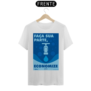 Camiseta | Faça Sua Parte Economize II | T-Shirt Classic