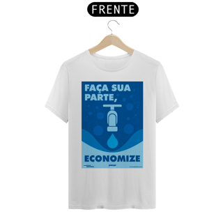 Camiseta | Faça Sua Parte Economize II | T-Shirt Prime