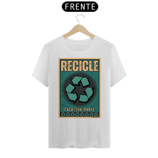Nome do produto Camiseta Recicle | Faça sua parte recicle IV