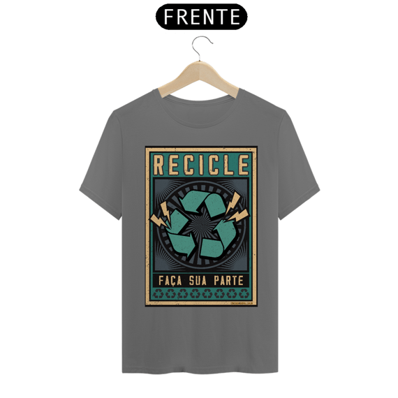 Camiseta Recicle | Faça sua parte recicle III - T-Shirt Estonada