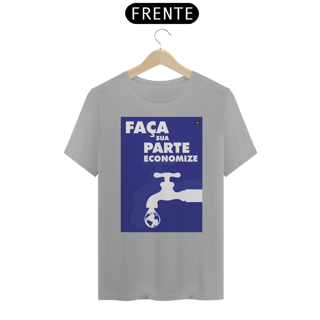 Nome do produto Camiseta Meio Ambiente | Faça Sua Parte Economize | T-Shirt Classic