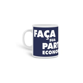 Caneca | Faça Sua Parte Economize