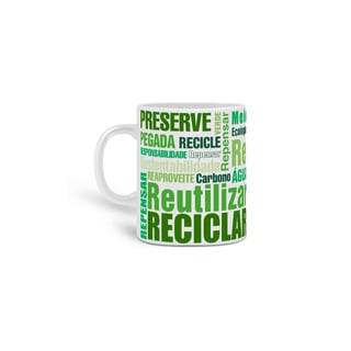 Caneca | Reduzir, Reutilizar e Reciclar