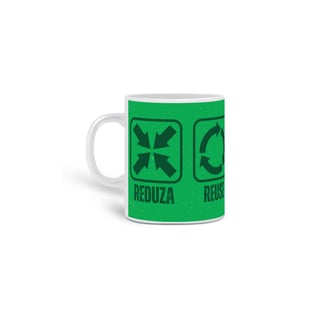 Nome do produto Caneca Reduza, Reuse, Recicle e Repense