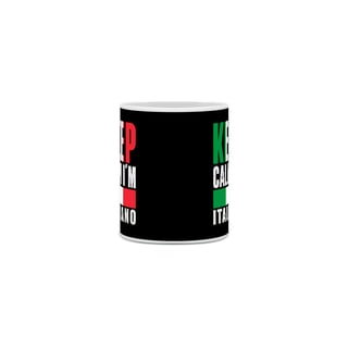 Nome do produto Caneca Keep Calm I´m Italiano
