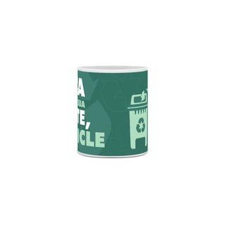 Nome do produto Caneca Meio Ambiente Faça Sua Parte Recicle