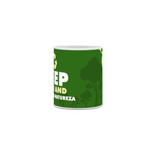 Nome do produto Caneca | Kepp Calm And Preserve a Natureza