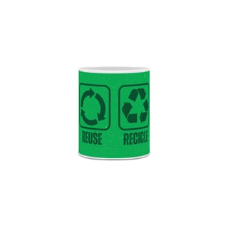 Nome do produto Caneca Reduza, Reuse, Recicle e Repense