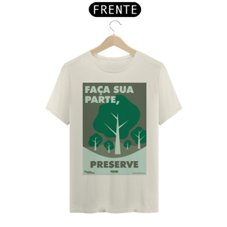 Camiseta | Preserve a Natureza | T-Shirt Quality