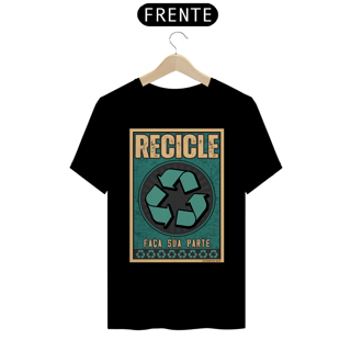 Nome do produto Camiseta Recicle | Faça sua parte recicle IV