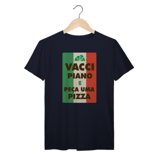Nome do produto Camiseta Vacci Piano | Peça uma Pizza | T-Shirt Prime