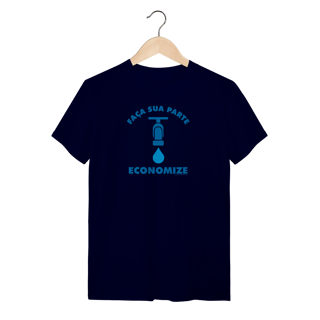 Nome do produto Camiseta | Faça Sua Parte Economize III | T-Shirt Quality