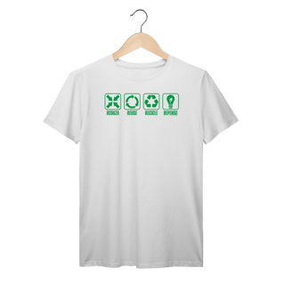 Nome do produto Camiseta Reduza, Reuse, Recicle e Repense