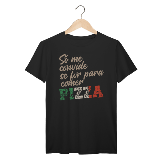 Camiseta Pizza IV | T-Shirt Prime