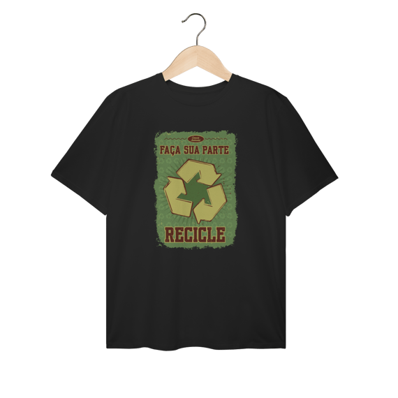 Camiseta Recicle | T-Shirt Plus Size
