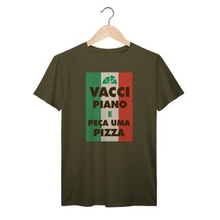 Nome do produto Camiseta Vacci Piano | Peça uma Pizza | T-Shirt Prime
