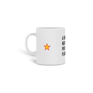 Nome do produto Caneca - A Vida não tá nem aí pro teu Planejamento