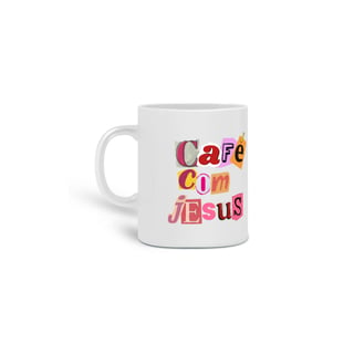 Caneca : Café com Jesus - Quality