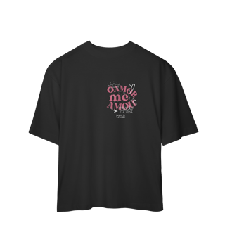 Nome do produto Oversized O amor me amou