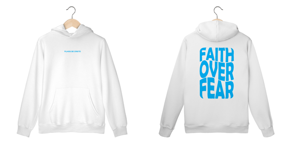 Moletom Canguru Faith Over Fear Branco Com Azul
