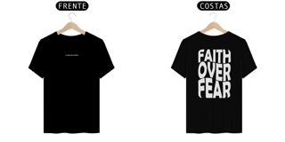 Nome do produto Camiseta Tradicional Quality Preta Faith Over Fear