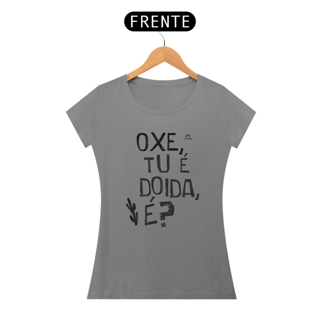 Nome do produto Tú e doida ?