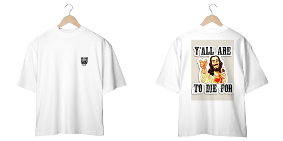 oversized Y,ALL ARE TO DIE FOR