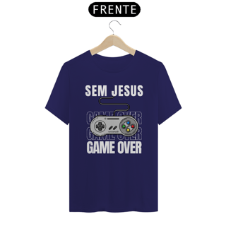 Nome do produto T-Shirt Prime Sem Jesus é Game Over