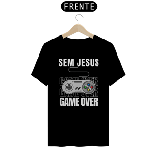 Nome do produto T-Shirt Prime Sem Jesus é Game Over