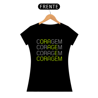 Nome do produto T-shirt Quality Coragem mulher