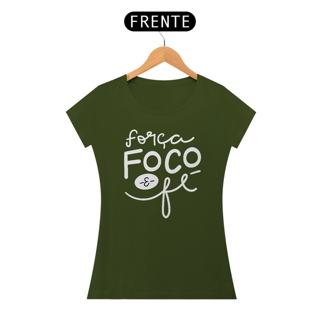Nome do produto T-shirt Quality Força, Foco, Fé